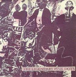 The Legendary Pink Dots : Curious Guy